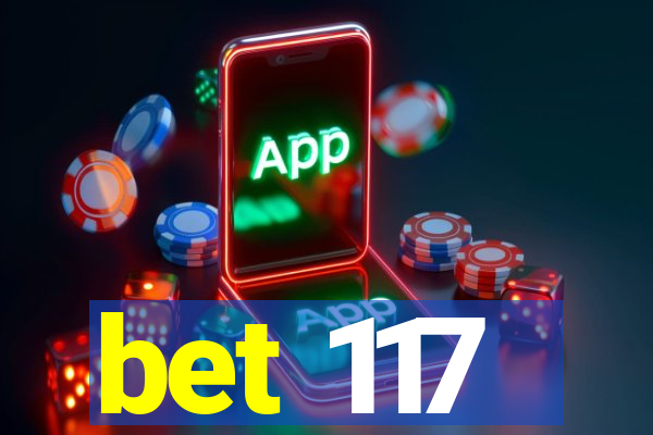bet 117